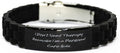 Unique Idea Personal Care aide Gifts, I Don't Need Therapy, Birthday Black Glidelock Clasp Bracelet for Personal Care aide, Unique Gifts for Personal Care Aides, Personalized Gifts for Personal Care
