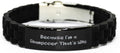 Fancy Shampooer Gifts, Because I'm a Shampooer That's Why, Funny Black Glidelock Clasp Bracelet for Colleagues from Colleagues, Gift Ideas for shampooers, Presents for shampooers, Gifts for Those who